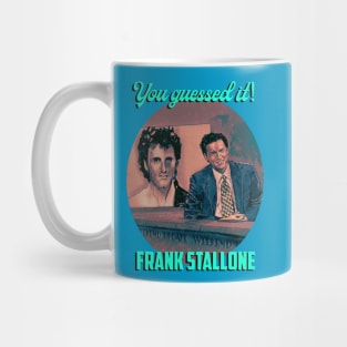 You Guessed it…Frank Stallone. Mug